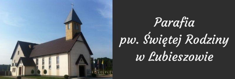 Parafia pw. Świętej Rodziny w Lubieszowie